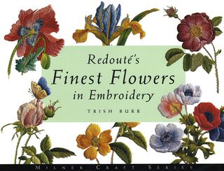 Redoute's Finest Flowers in Embroidery