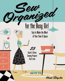Sew Organized for the Busy Girl