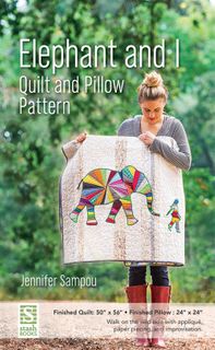 Elephant and I Quilt and Pillow Pattern