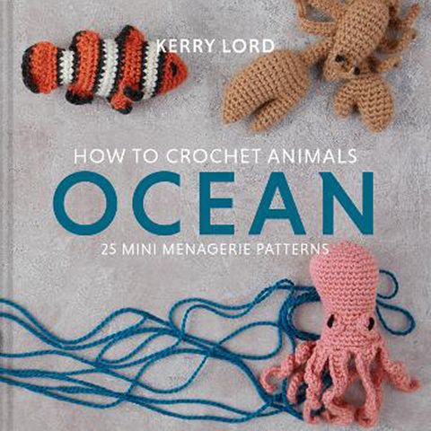 How to Crochet Animals: Ocean