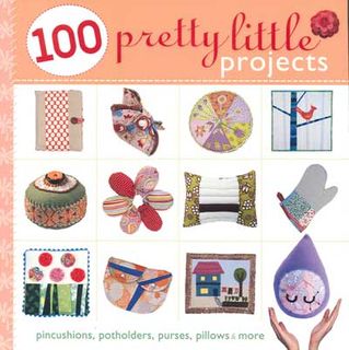 100 Pretty Little Projects