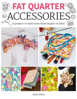 Fat Quarter: Accessories