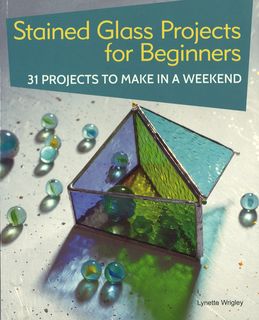 Stained Glass Projects for Beginners