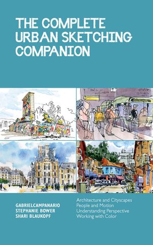 Complete Urban Sketching Companion