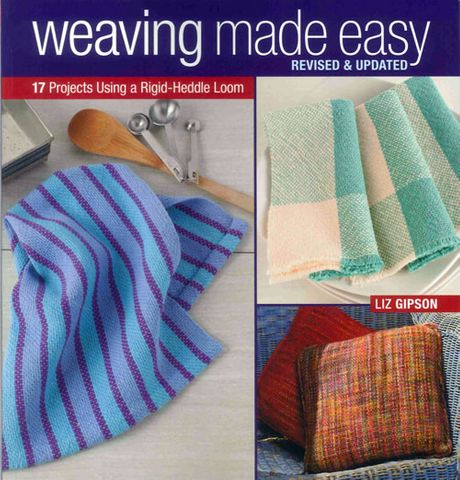 Weaving Made Easy Revised & Updated