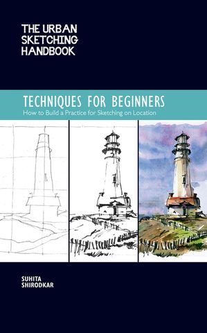 Urban Sketching Handbook: Techniques for Beginners