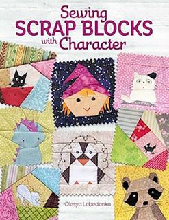 Sewing Scrap Blocks with Character