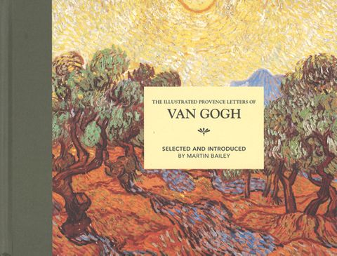 The Illustrated Provence Letters of Vincent van Gogh