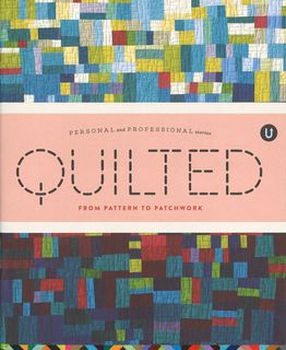Quilted: Personal and Professional Stories
