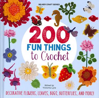 200 Fun Things to Crochet