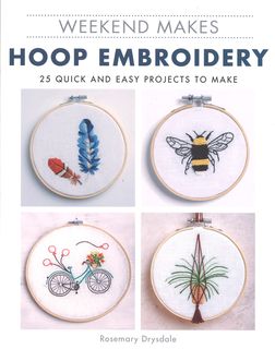 Weekend Makes: Hoop Embroidery