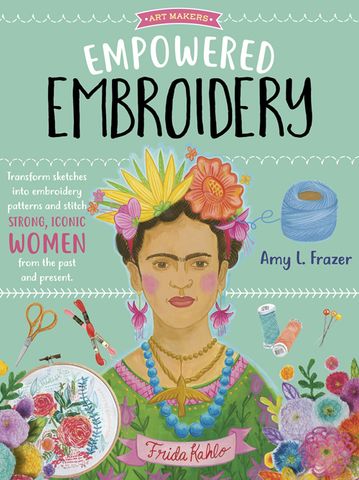 Art Makers: Empowered Embroidery