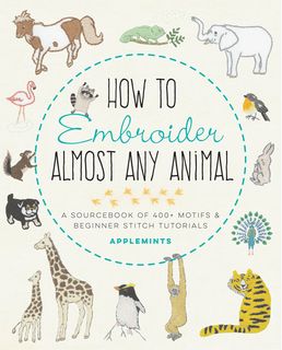 How to Embroider Almost Every Animal