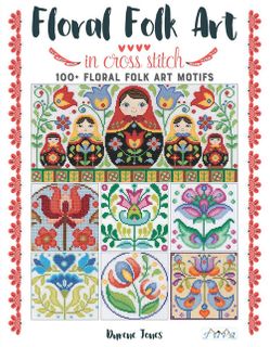 Floral Folk Art in Cross Stitch