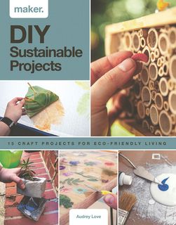 Maker.DIY Sustainable Projects