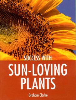 Success with Sun-Loving Plants