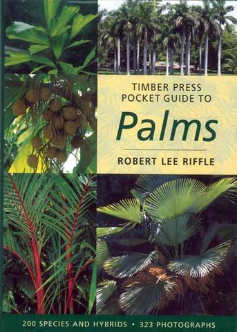 Timber Press Pocket Guide to Palms