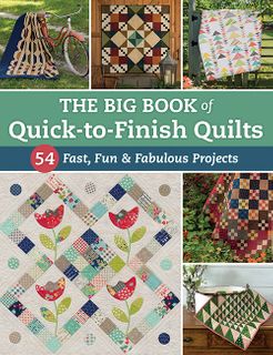 Big Book of Quick-to-Finish Quilts