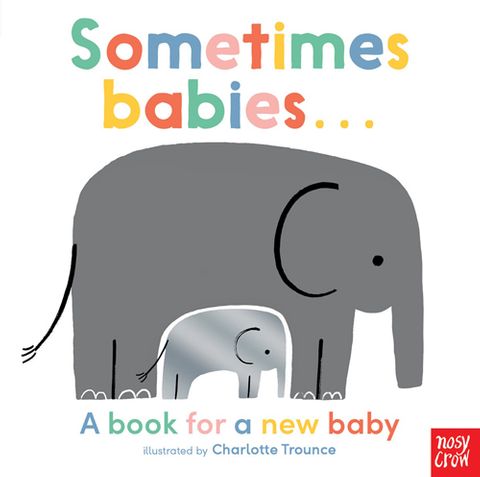 Sometimes Babies . . .