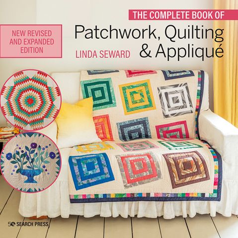 The Complete Book of Patchwork, Quilting & Appliqué