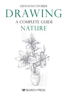 Drawing – A Complete Guide: Nature