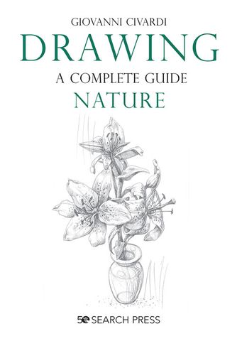 Drawing – A Complete Guide: Nature