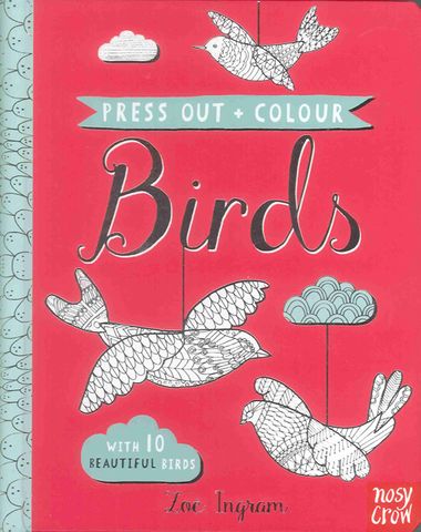 Press Out and Colour: Birds