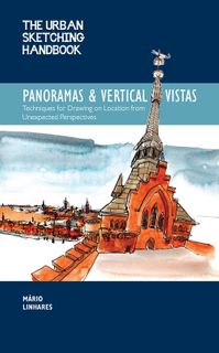 Urban Sketching Handbook: Panoramas & Vertical Vistas