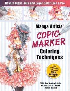 The Manga Artists Copic Marker Techniques