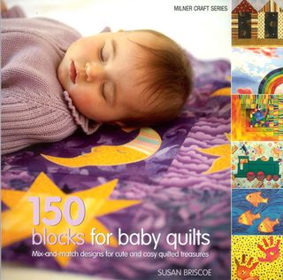 150 Blocks for Baby Quilts