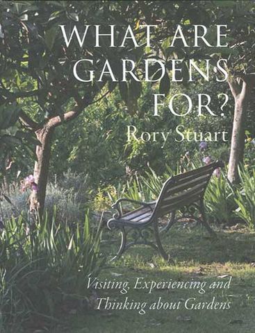 What are Gardens for?