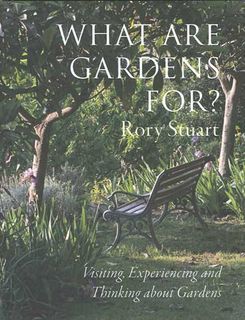 What are Gardens for?
