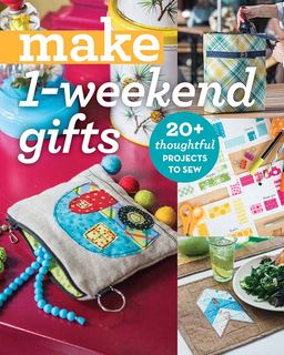 Make 1 – Weekend Gifts