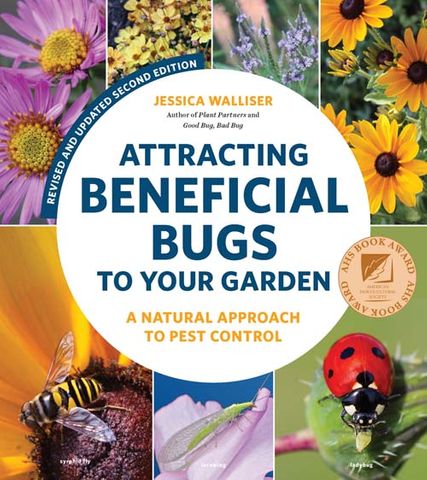 Attracting Beneficial Bugs to Your Garden Second Edition