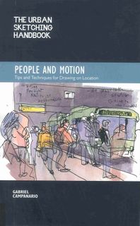 Urban Sketching Handbook: People and Motion