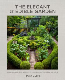 The Elegant & Edible Garden