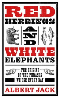 Red Herrings and White Elephants