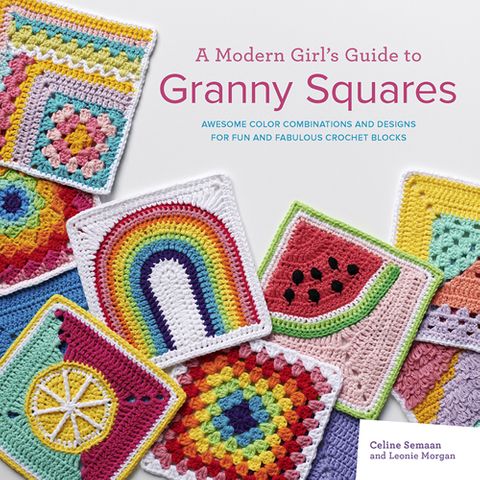 A Modern Girl’s Guide to Granny Squares