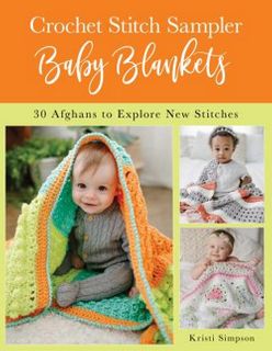 Crochet Stitch Sampler Baby Blankets