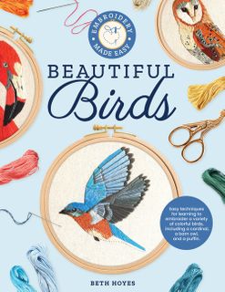 Beautiful Birds (Embroidery Made Easy)
