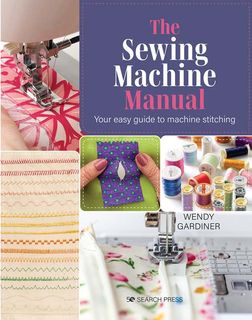 The Sewing Machine Manual
