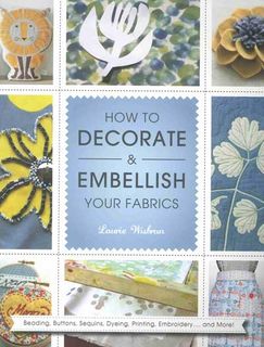 How to Decorate & Embellish Your Fabrics