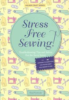 Stress Free Sewing