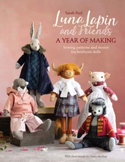 Luna Lapin and Friends: A Year of Making