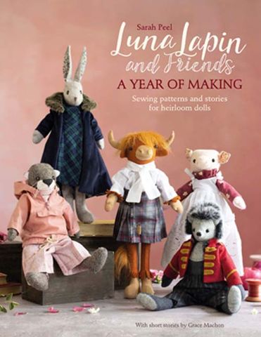 Luna Lapin and Friends: A Year of Making