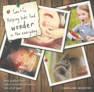 Caro & Co: Helping Kids to Find Wonder in the Everyday