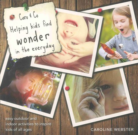 Caro & Co: Helping Kids to Find Wonder in the Everyday
