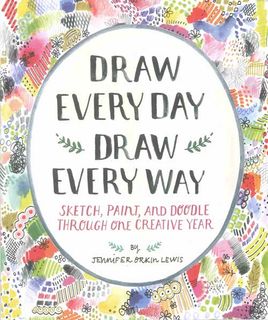 Draw Every Day, Draw Every Way