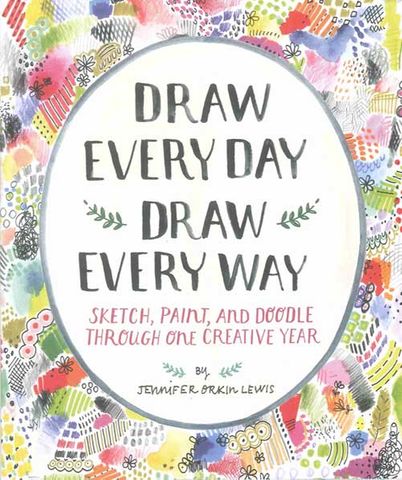 Draw Every Day, Draw Every Way