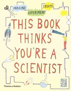 This Book Thinks You're a Scientist